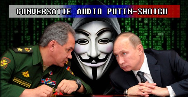 Conversatie audio (tradusa) dintre Vladimir Putin si Serghei Shoigu