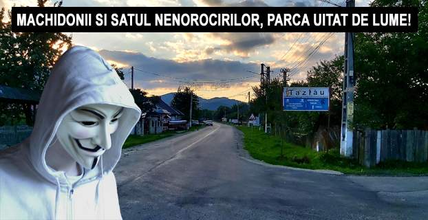 Machidonii si satul nenorocirilor, parca uitat de lume – Tazlau!