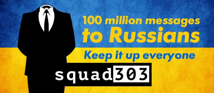 Squad 303: 100 million messages to Russians