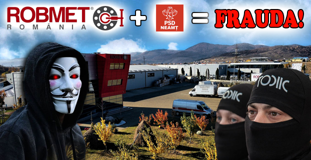 Istoricul FRAUDULOS al ROBMET si succesul firmei datorita CORUPTIEI din PSD Neamt